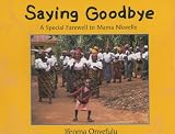 Saying Goodye: A Special Farewell to Mama Nkwelle