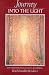 Books : Journey into the Light: The Three Principles of Man's Awakening