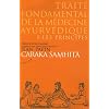 Caraka samhit� - Trait� fondamental de la m�decine ayurv�dique : Tome 1, les principes