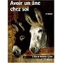 Avoir un �ne chez soi