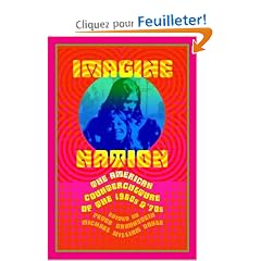 Imagine Nation: The American Counterculture of the 1960s and '70s