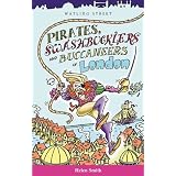 Pirates, Swashbucklers and Buccaneers of London (Of London Series)