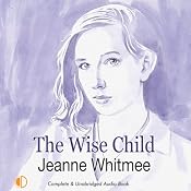 The Wise Child | [Jeanne Whitmee]