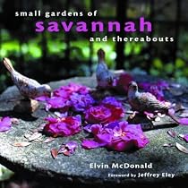 Small Gardens of Savannah and Thereabouts