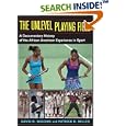 The Unlevel Playing Field: A Documentary History of the African American Experience in Sport (Sport and Society) by  David K. Wiggins and Patrick B. Miller
