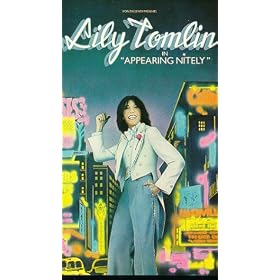 Lily Tomlin: Appearing Nitely