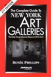 The Complete Guide to New York Art Galleries, Sixth Edition