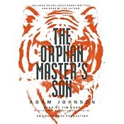 The Orphan Master's Son: A Novel of North Korea | [Adam Johnson]