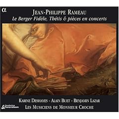 Rameau - Le Berger Fid�le, Th�tis & pieces en concert
