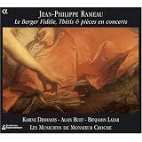 Rameau - Le Berger Fid�le, Th�tis & pieces en concertpar Alain Buet