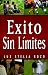 Éxito sin límites (Spanish Edition)