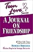 Teen Love: A Journal on Friendship (Teen Love)