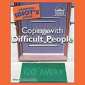 The Complete Idiot's Guide to Coping with Difficult People | Arlene Matthews Uhl