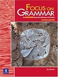 Focus on Grammar, Second Edition (Student Book, Advanced Level)