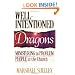 Well-Intentioned Dragons: Ministering to Problem People in the Church