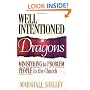 Well-Intentioned Dragons: Ministering to Problem People in the Church