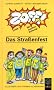 ZOFF, Wir machen Zeitung, Folge.1, Das Stra�enfest