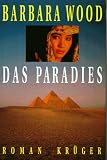 Das Paradies - Barbara Wood