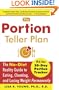 The Portion Teller Plan: The No Diet Reality Guide to Eating, Cheating, and Losing Weight Permanently