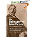 The Philosophy of John Dewey: Volume 1. The Structure of Experience.  Volume 2: The Lived Experience