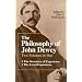 The Philosophy of John Dewey (2 Volumes in 1)