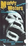 Muddy Waters - The Lost Tapes - Live At The University Of Oregon 1971 VHS