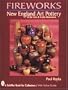 Fireworks: New England Art Pottery of the Arts and Crafts Movement (Schiffer Book for Collectors With Value Guide)