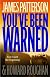 You've Been Warned