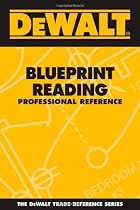DEWALT® Blueprint Reading Professional Reference