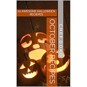 October Recipes: Scary Snacks: 20 AWESOME HALLOWEEN TREATS