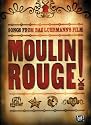 "Moulin Rouge" Soundtrack: For Piano, Voice and Guitar