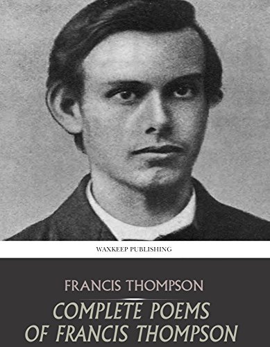 Complete Poems of Francis Thompson, by Francis Thompson