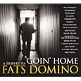 Goin' Home: A Tribute to Fats Domino