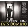Goin' Home: A Tribute to Fats Domino