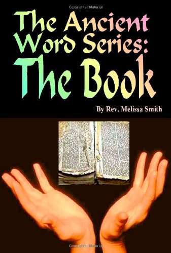 The Ancient Word Series: The Book