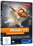 Blender 2.5 - Das umfassende Training