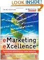 eMarketing eXcellence: Planning and optimising your digital marketing (Emarketing Essentials)
