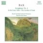 Bax: Symphony No. 1; In the Faery Hills; The Garden of Fand