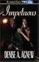 Special Investigations: Impetuous