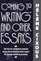 "Coming to Writing" and Other Essays