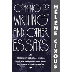 Coming to Writing and Other Essays