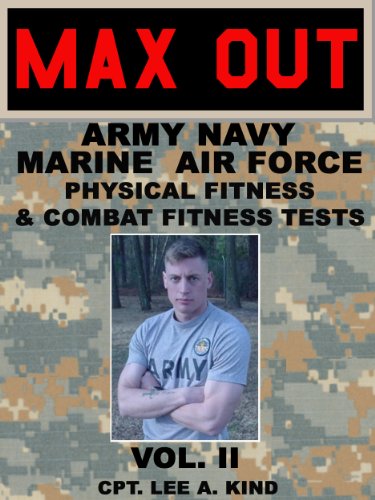 MAX Out the Army, Navy, Marine, and Air Force Physical Fitness and Combat Fitness Tests