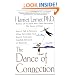 The Dance of Connection: How to Talk to Someone When You're Mad, Hurt, Scared, Frustrated, Insulted, Betrayed, or Desperate
