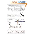 The Dance Of Connection: How to Talk to Someone When You're Mad, Hurt, Scared, Frustrated, Insulted, Betrayed, or Desperate