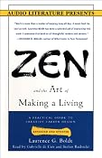 Zen and the Art of Making a Living: A Practical Guide to Creative Career Design | [Laurence G. Boldt]