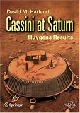 Cassini at Saturn: Huygens Results (Springer Praxis Books / Space Exploration)