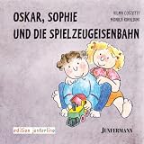 Oskar, Sophie und die Spielzeugeisenbahn