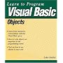 Learn to Program Visual Basic Objects