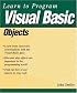 Learn to Program Visual Basic Objects (Learn to Program)