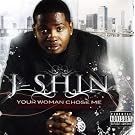 Your Woman Chose Me